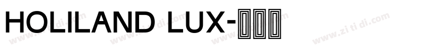 Holiland Lux字体转换